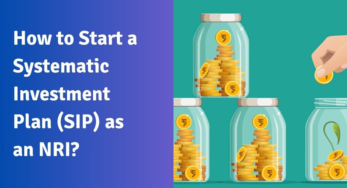 How to start a systematic investment plan (sip) as an nri?