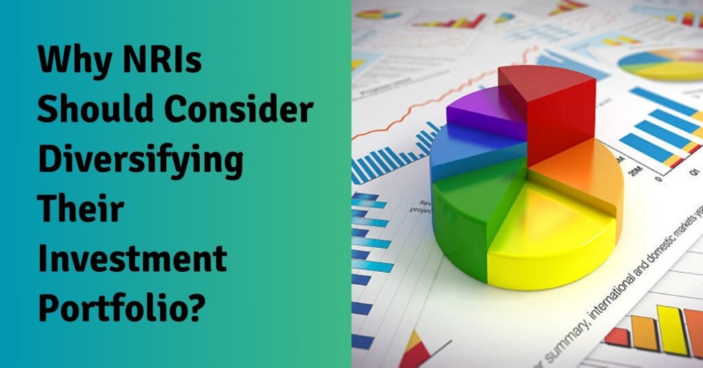 Why nris should consider diversifying their investment portfolio?