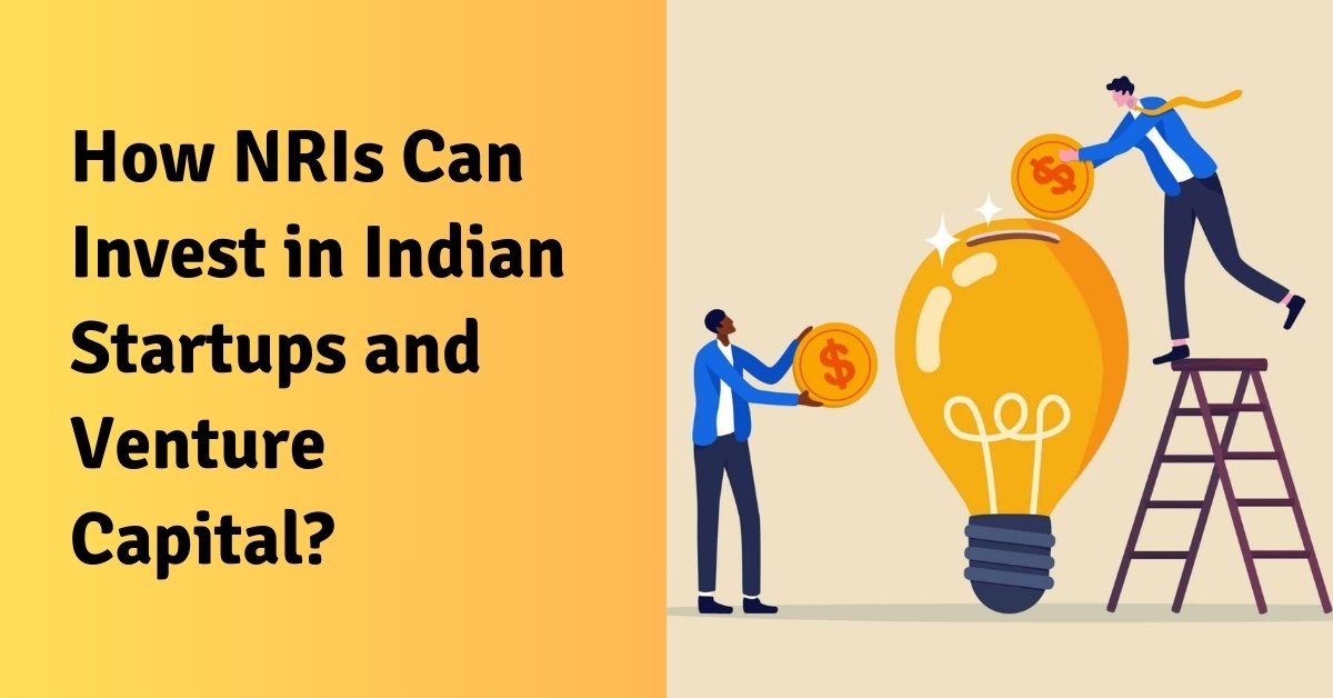 How nris can invest in indian startups and venture capital